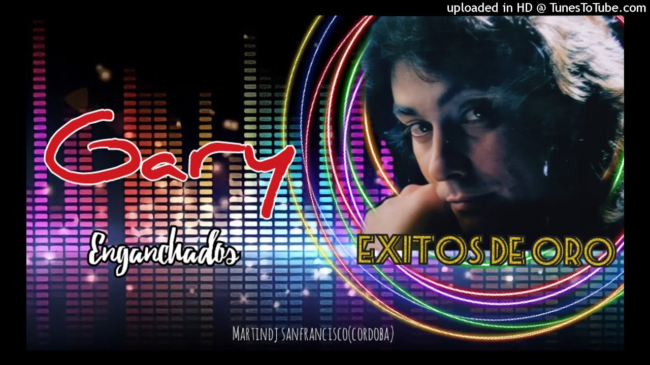 GARY ENGANCHADO #EXITOSDEORO