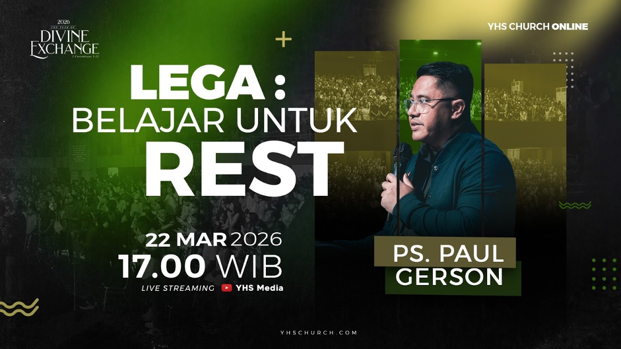 LEGA : Belajar untuk REST| PS PAUL GERSON - 22 MARET 2026 &ndash; 17.00 WIB