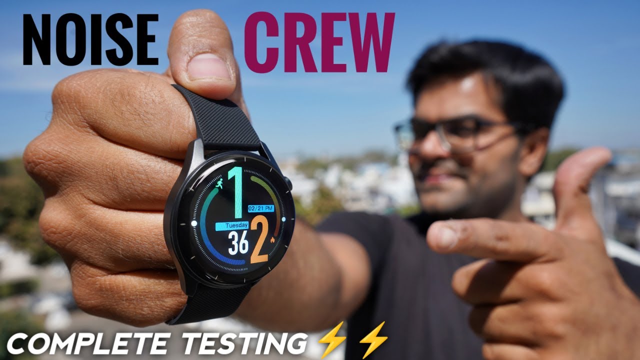 Noise Crew Smartwatch with Round Display & Bluetooth Calling Just at 1499 ⚡⚡ Complete Testing ⚡⚡