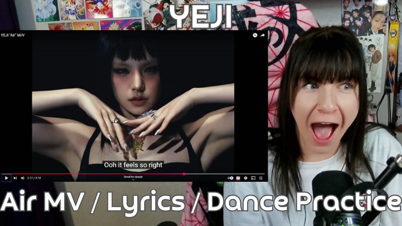 First Reaction to Yeji's Air MV / Lyrics / Dance Practice