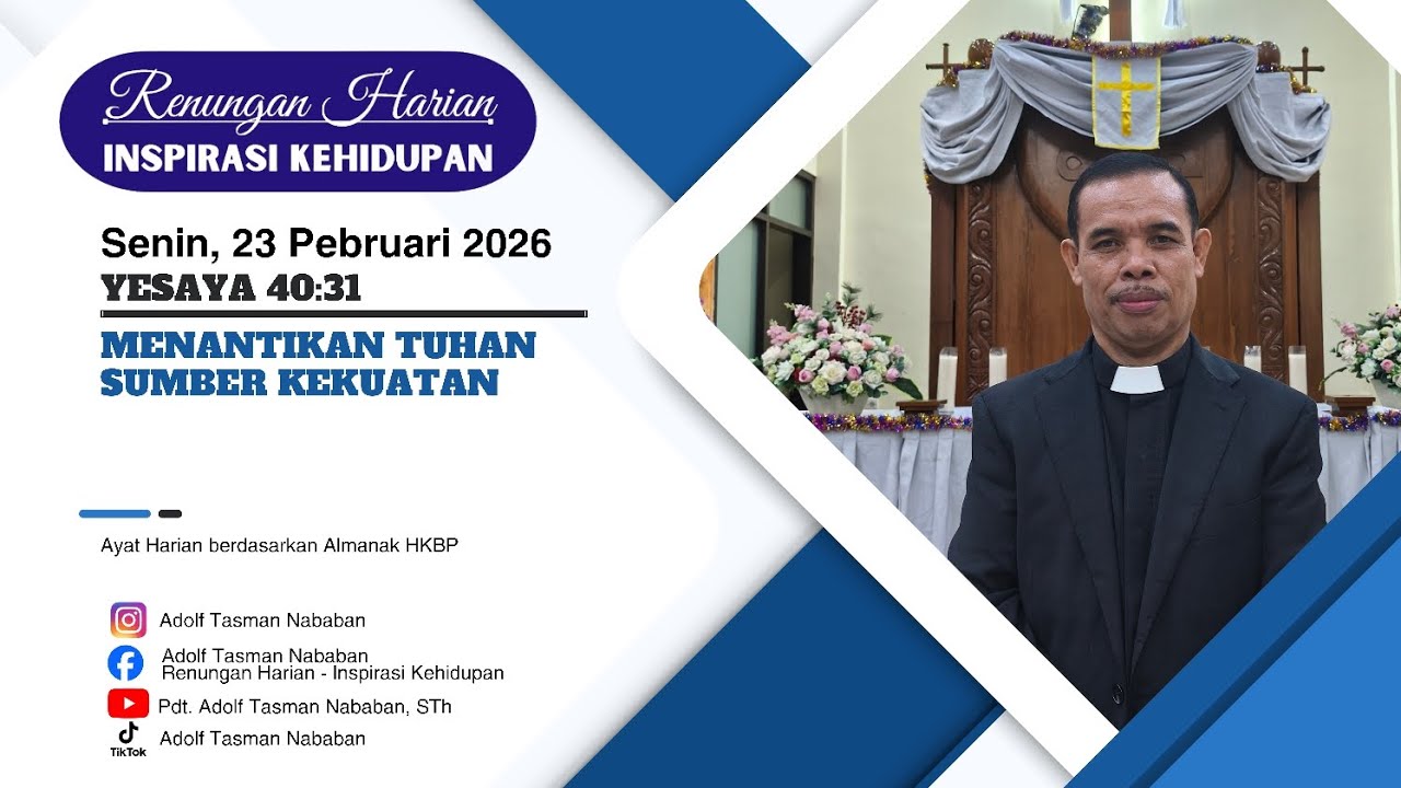 Menantikan Tuhan Sumber Kekuatan || Yesaya 40:31 || Renungan Harian - Senin, 23 Pebruari 2026