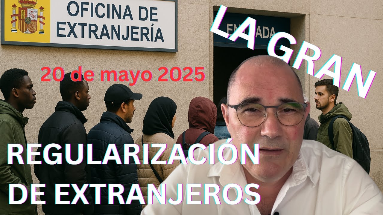 🟢 Regularización de EXTRANJEROS 🟢 en ESPAÑA. Nuevo Reglamento de Extranjería.