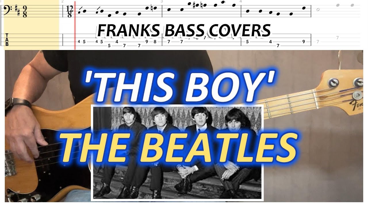 'THIS BOY' - THE BEATLES - FRANKS BASS COVERS + TAB