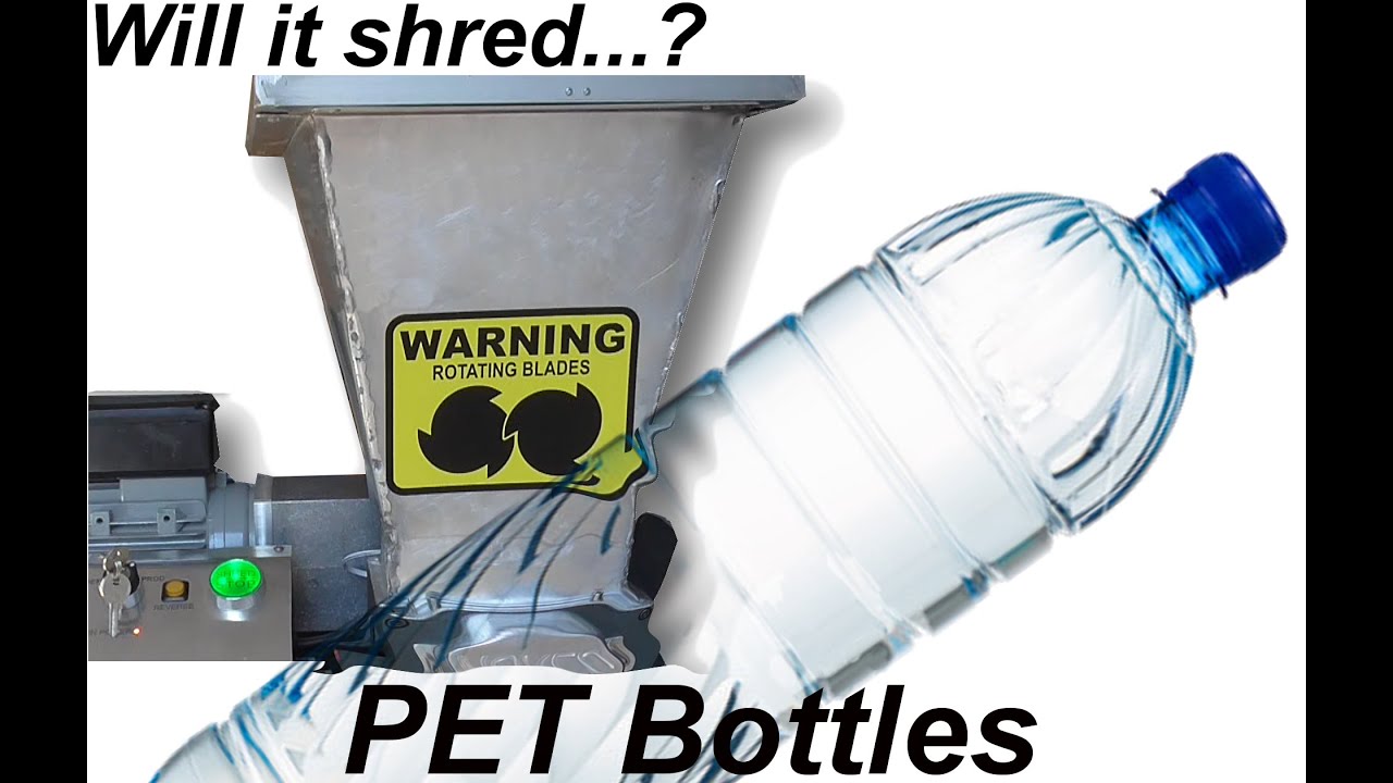 Will it shred? PET bottles