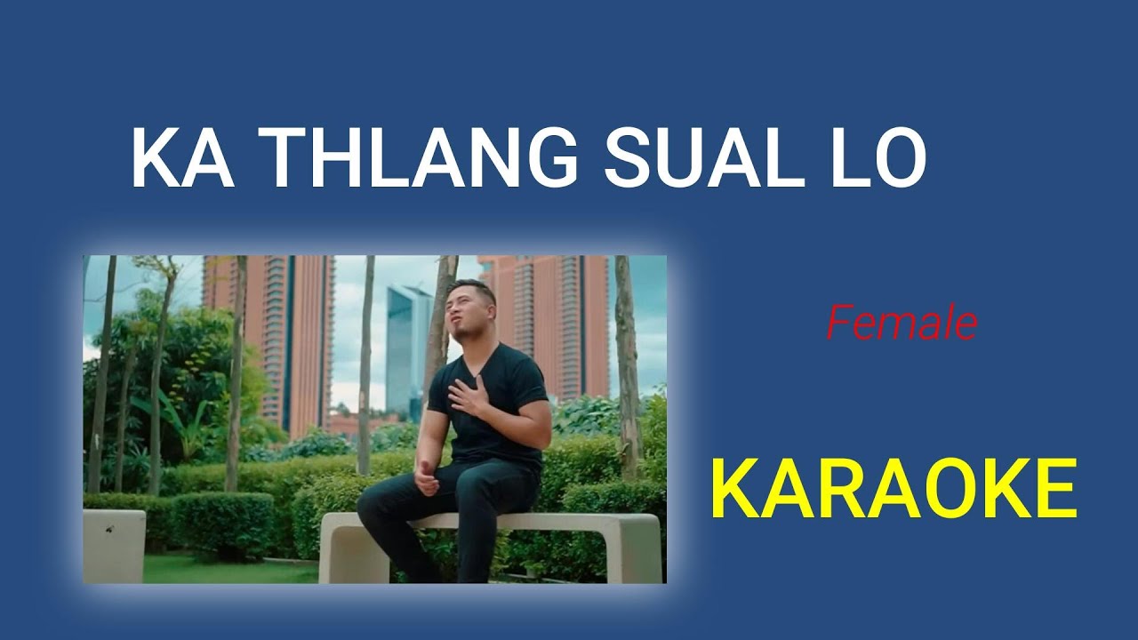 ka thlang sual lo Karaoke female