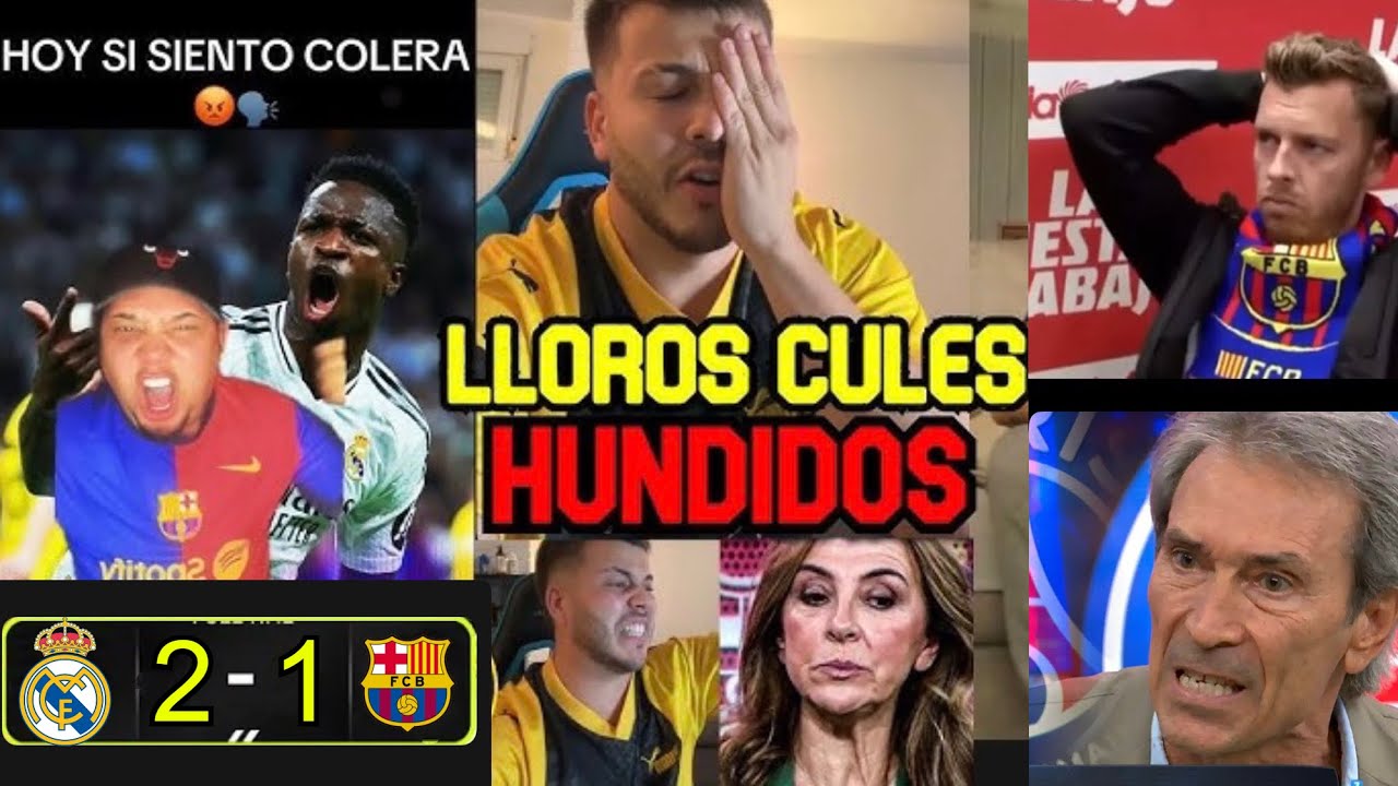 THE BEST CULES REACTIONS AND CRIES TO MADRID 2 VS BARCELONA 1 🤣 CULES CRIES