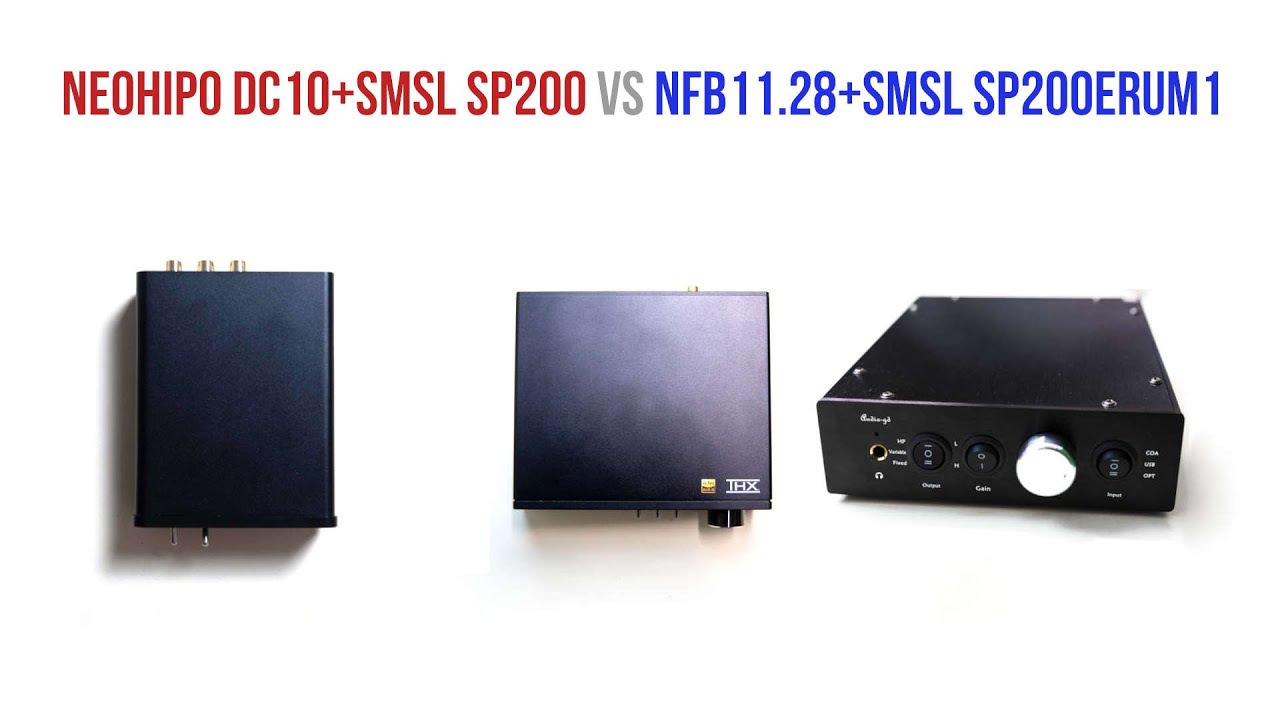 Comparativa Sonido Neohipo DC10+SMSL SP200 vs NFB 1128+SMSL SP200
