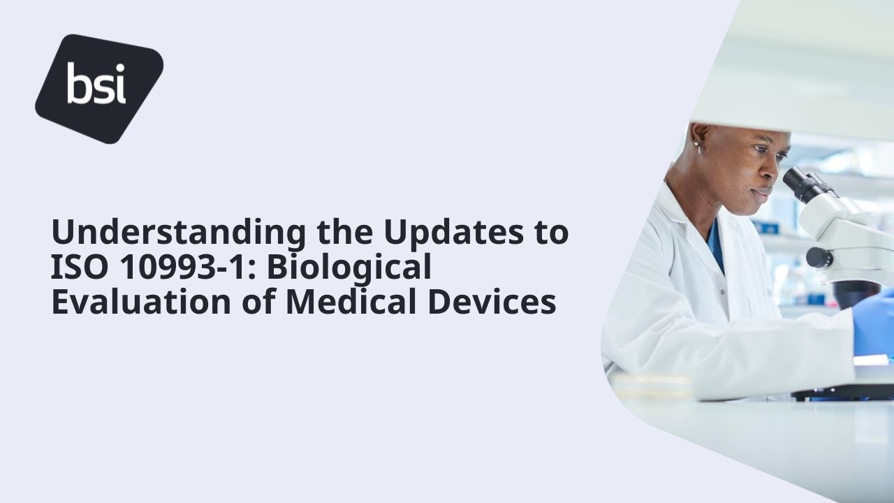 Understanding the Updates to ISO 10993-1: Biological Evaluation of Medical Devices