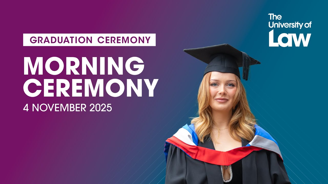 The University of Law - 4 November Morning Ceremony