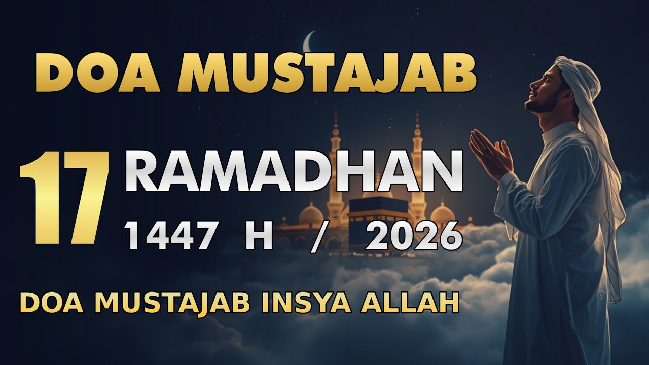 DOA MUSTAJAB 16 RAMADHAN 1447H | Lirik Arab dan Terjemah