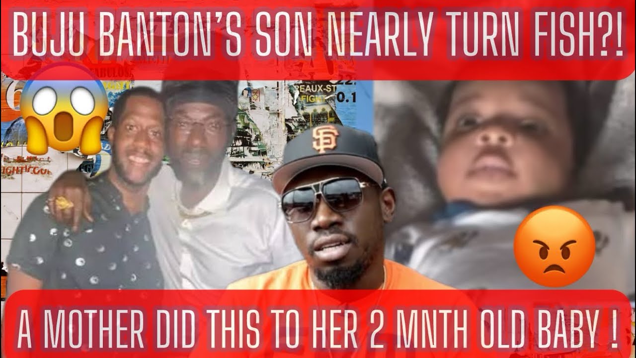BUJU’S SON SEH HIM ALMOST TURN FISH/TRAGEDY OF A 2 MONTH OLD/MENTAL ILLNESS JAMAICA