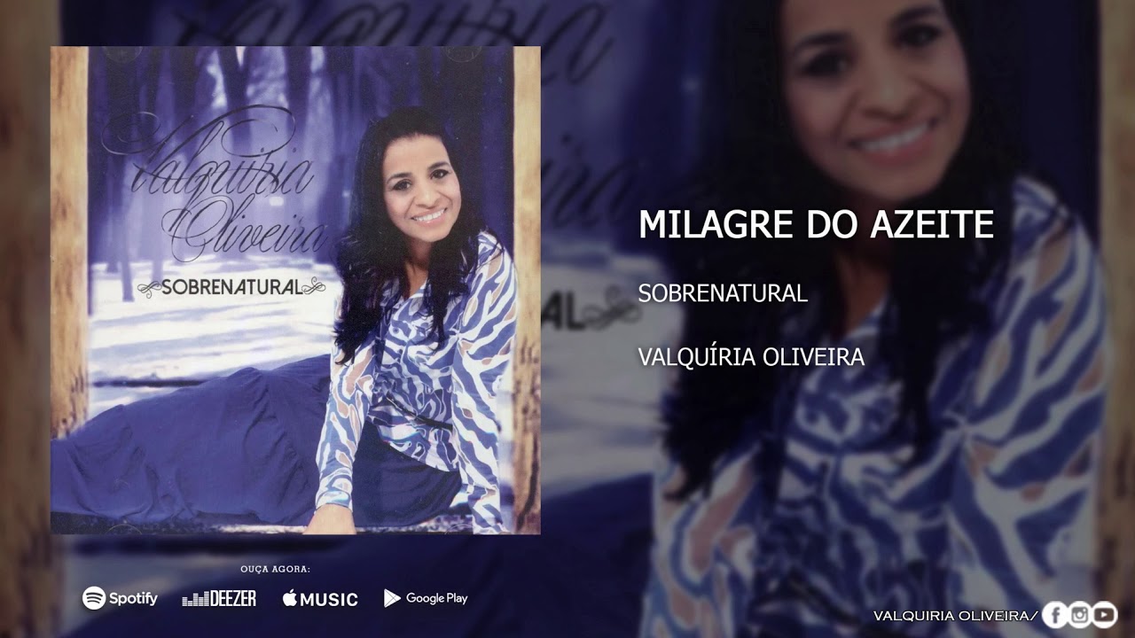 Valquíria Oliveira - Milagre Do Azeite | Áudio Oficial