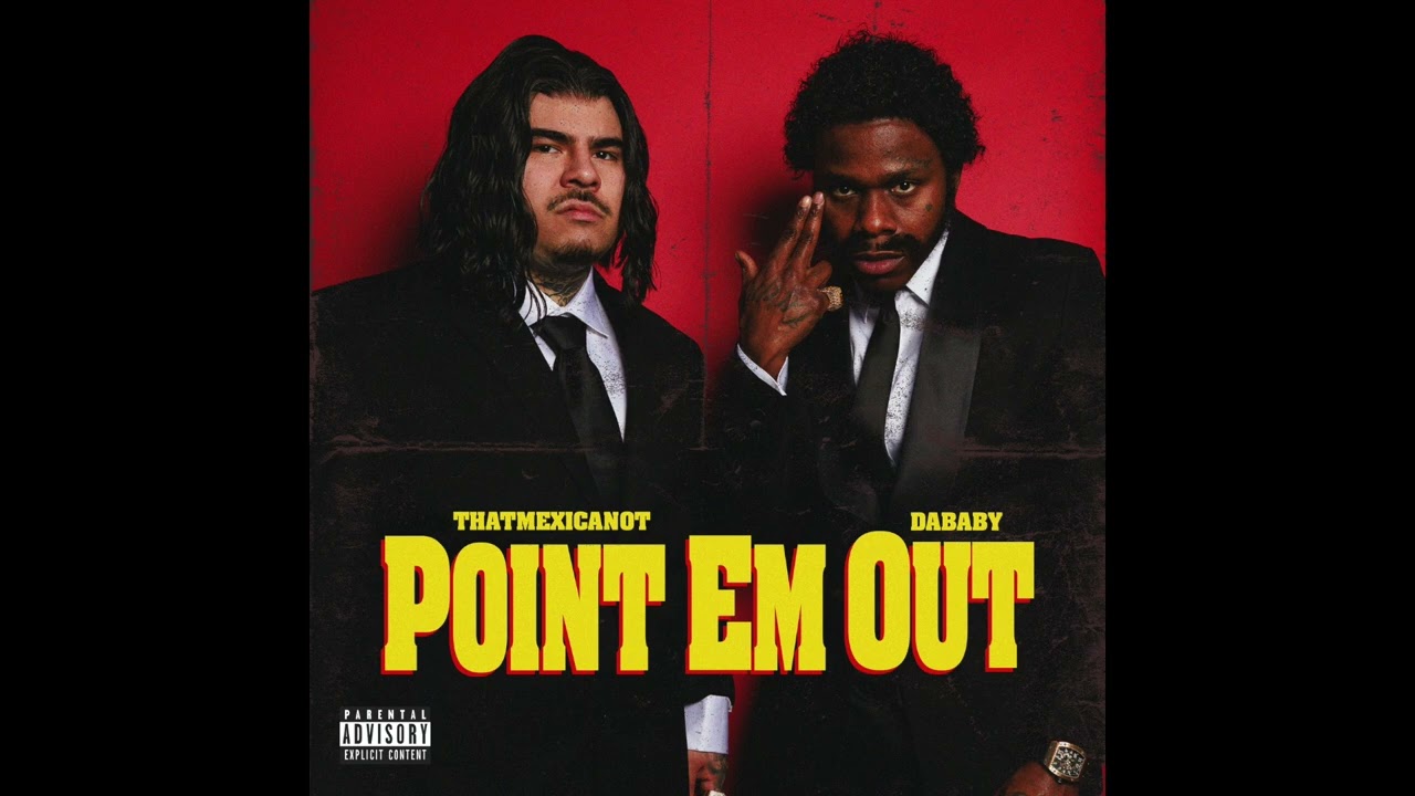 That Mexican OT & DaBaby - Point Em Out (AUDIO)