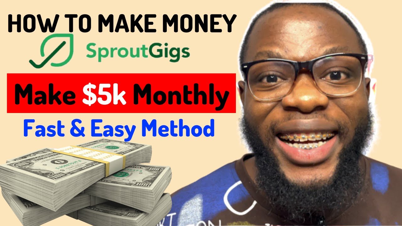 How To Make Money On Sproutgigs In 2025 (Sproutgigs Tutorial) EARN $5K+