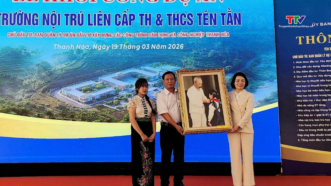 Khởi công Dự án Trường nội trú liên cấp Tiểu học và Trung học cơ sở Tén Tằn| Truyền hình Thanh Hóa