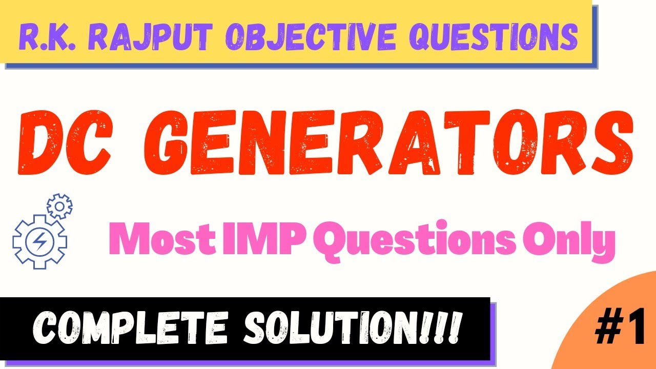 DC Generators complete solution | R K Rajput | Chap 9 | Electrical Yaar | Part 1 | For all exams