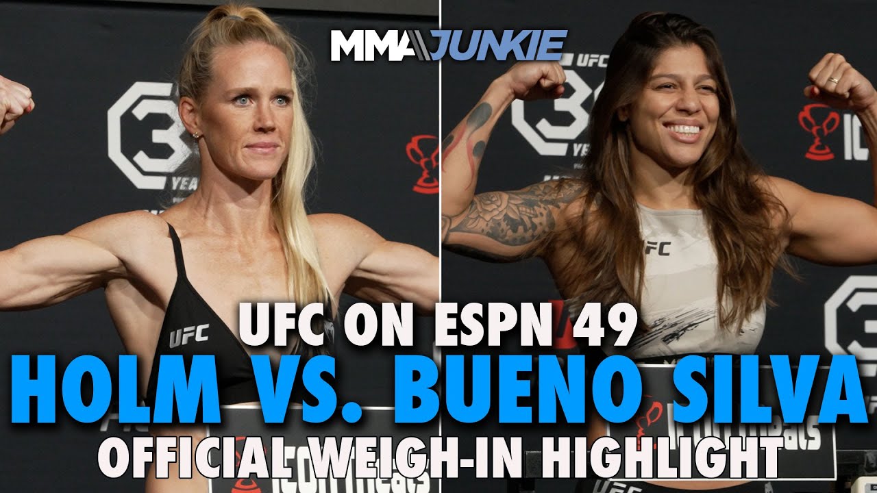 Holly Holm, Mayra Bueno Silva Make Weight Successfully for UFC on ESPN 49 Main Ev ent