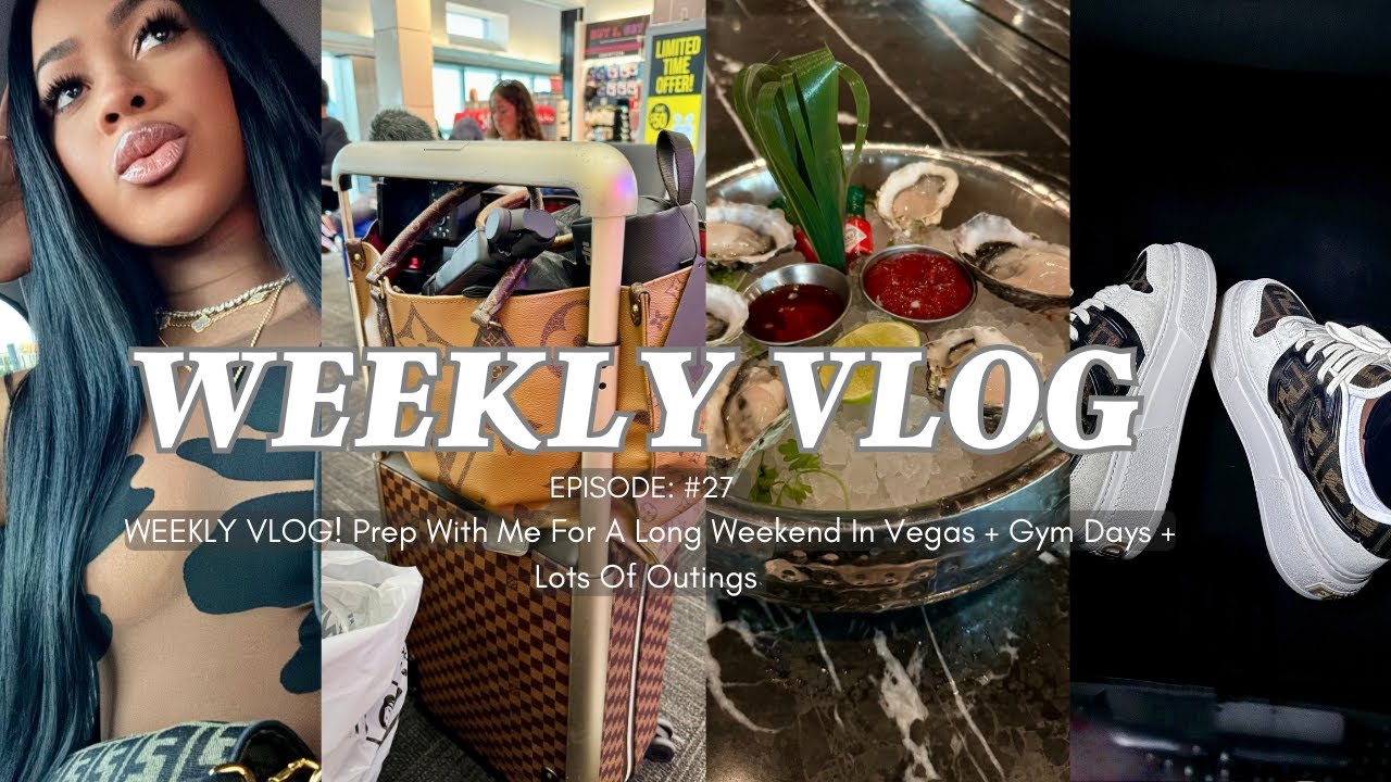 WEEKLY VLOG!  Prep With Me For A Long Weekend In Vegas + Gym Days + Lots Of Outings In Las Vegas