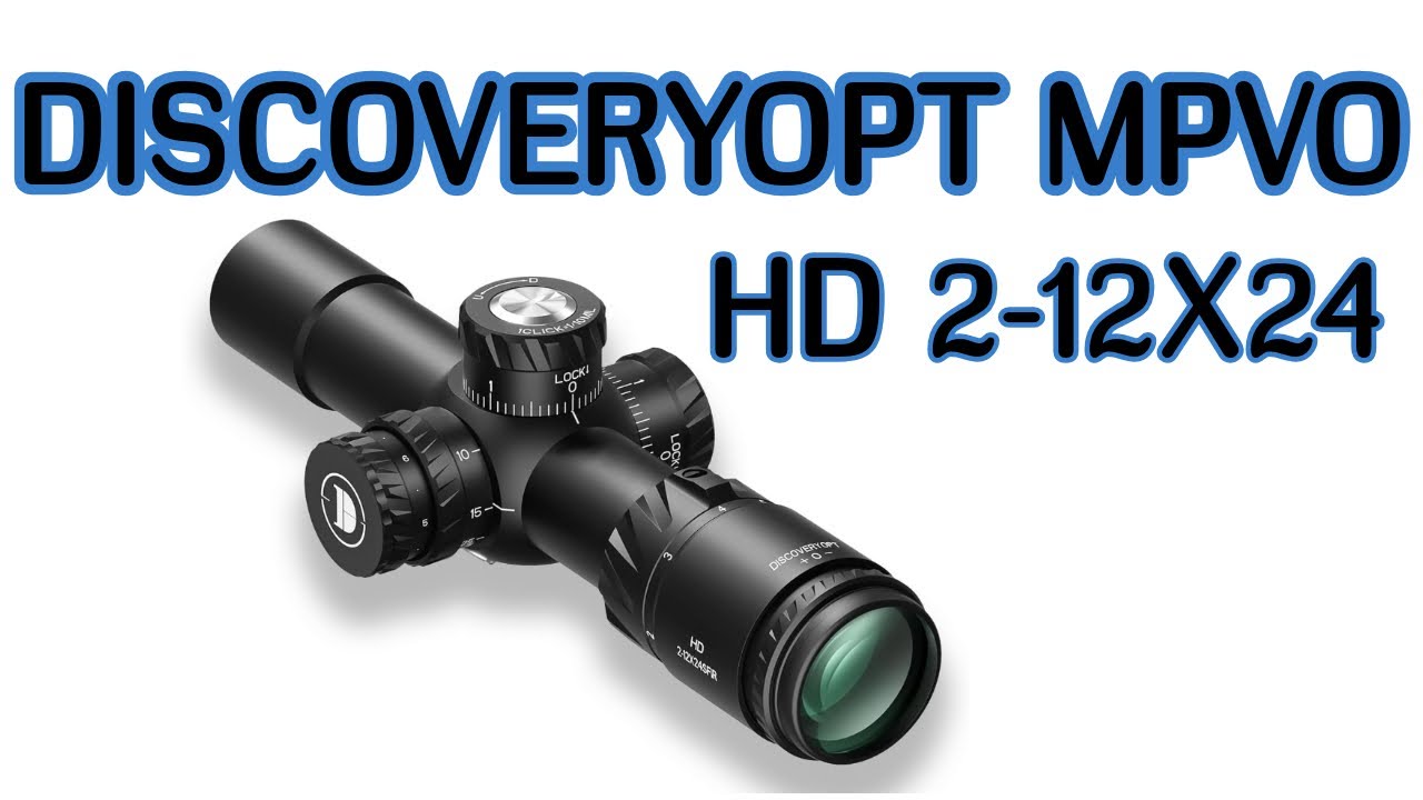 DISCOVERYOPT MPVO HD 2-12-X24 Scope