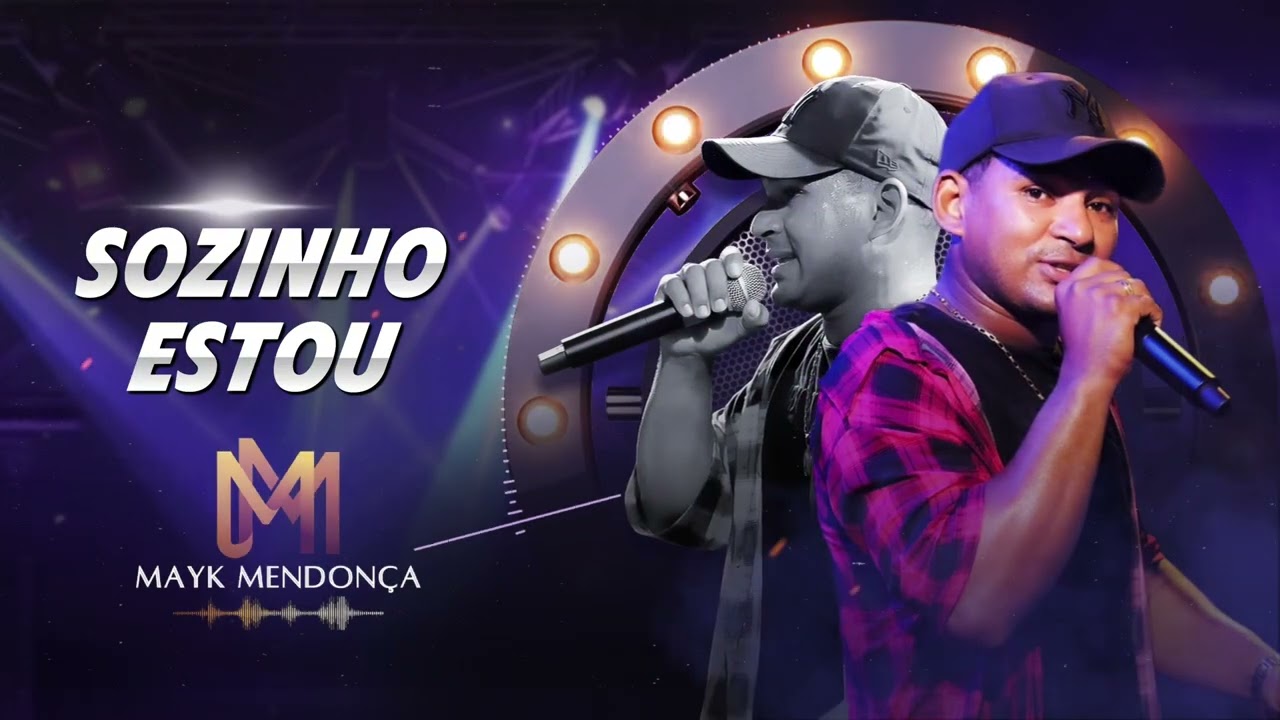 Mayk Mendonça sozinho estou