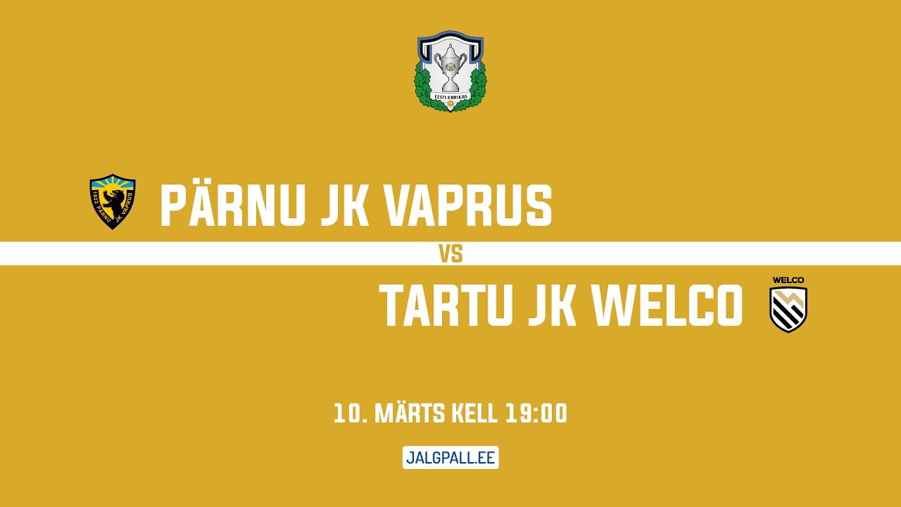 Pärnu JK Vaprus - Tartu JK Welco, Tipneri karikavõistlused Veerandfinaal