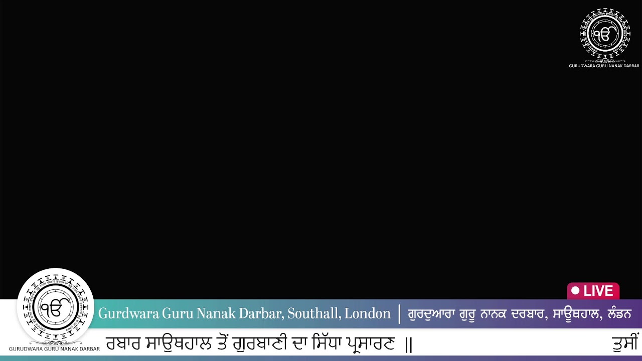 LIVE Gurdwara Guru Nanak Darbar Southall London UK