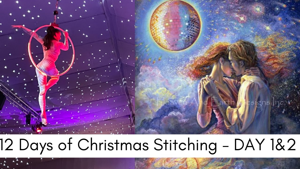 12 Days of Christmas (Stitching) - Day 1 & 2 / Flosstube