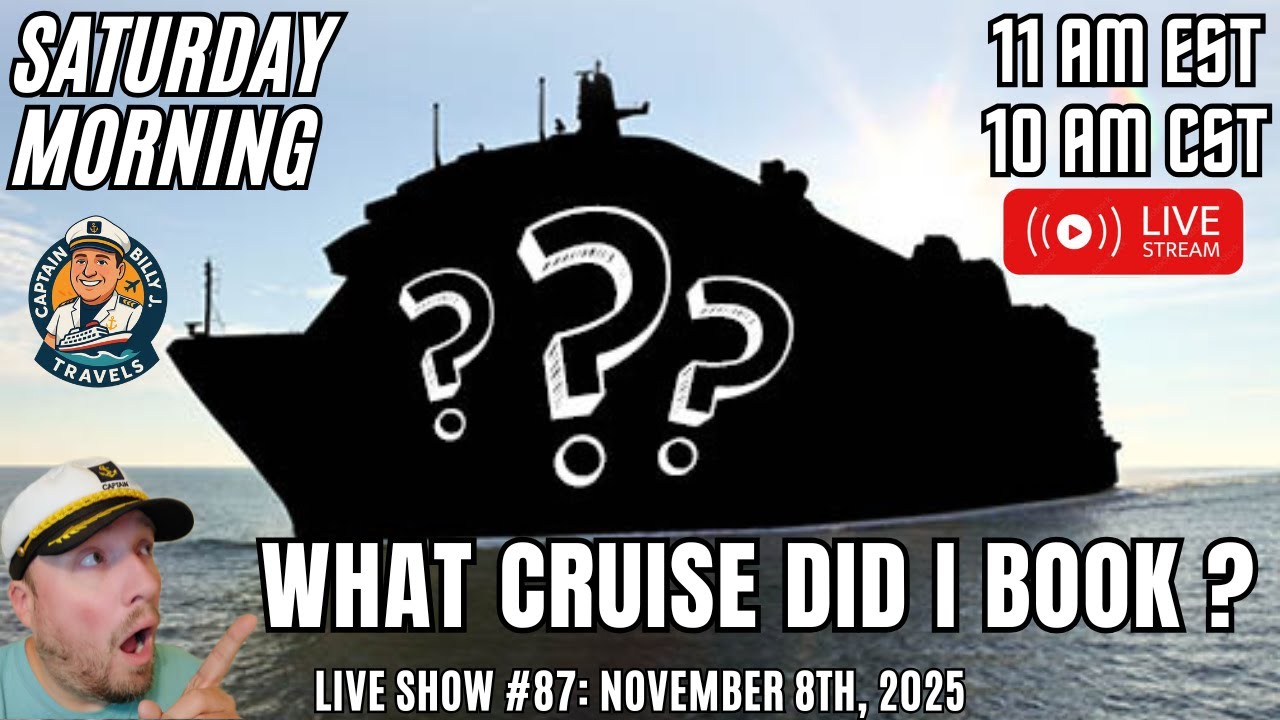 Captain's Chat: What Cruise Did I Just Book? Join Me For The Reveal! #BookedACruise