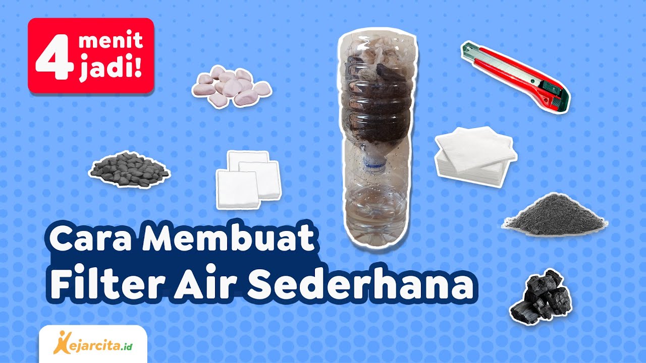 Eksperimen Filter Air Sederhana