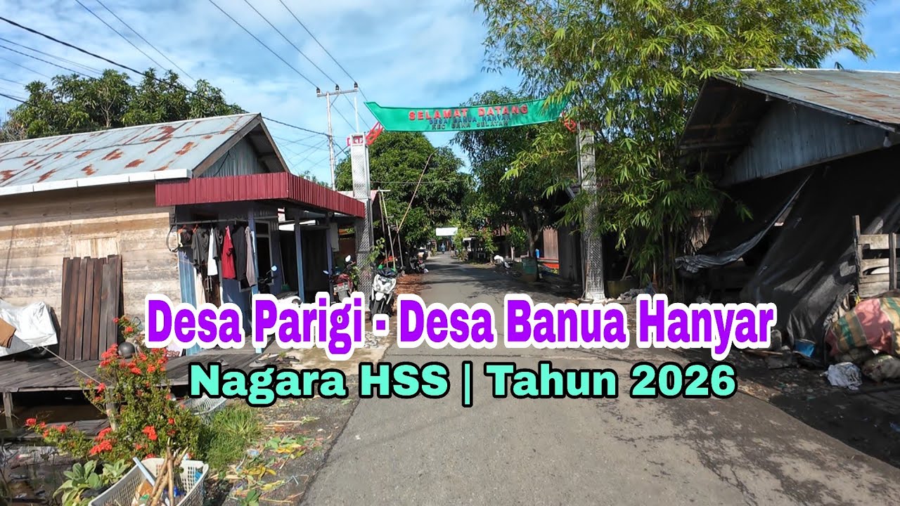 Desa Parigi - Desa Banua Hanyar | Nagara HSS 2026