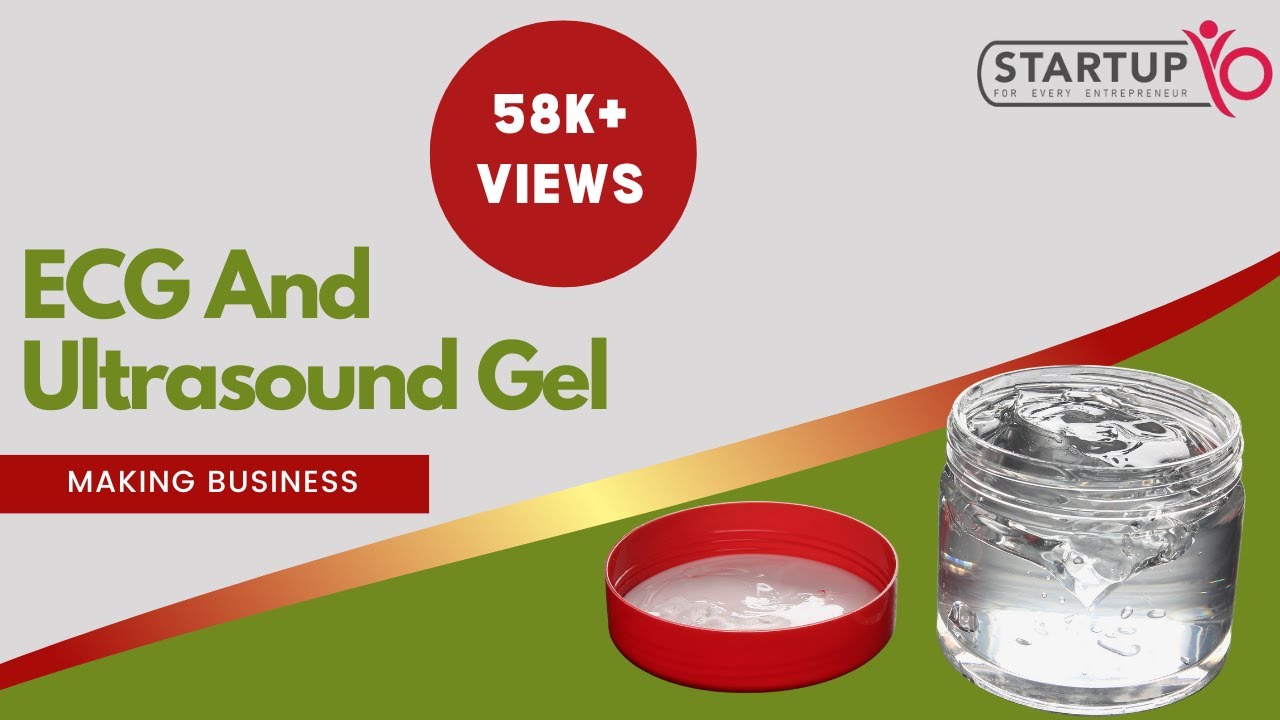 ECG and Ultrasound gel making Business - StartupYo | www.startupyo.com