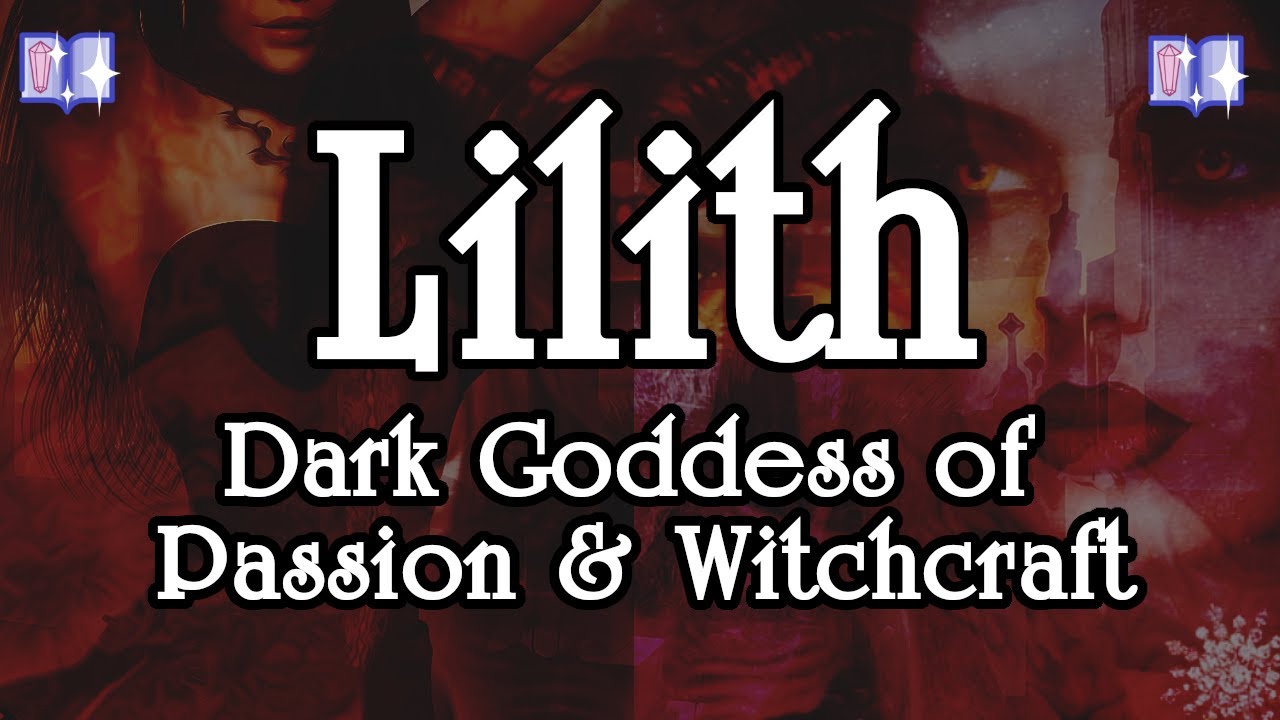Working With Lilith: The Full History & Personality of The Ancient Dark Goddess (Mini-Documentary)