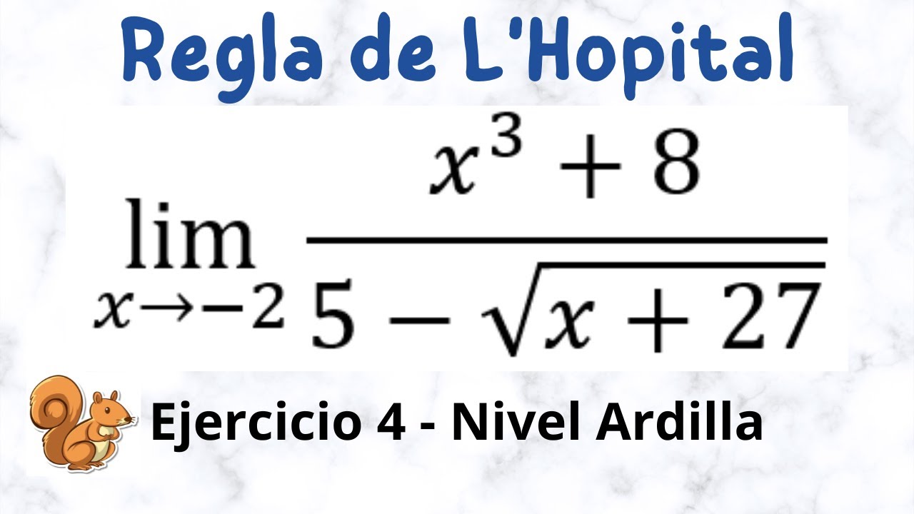 Regla de L'Hopital | Ejercicio 4 (Nivel Ardilla 🐿️)