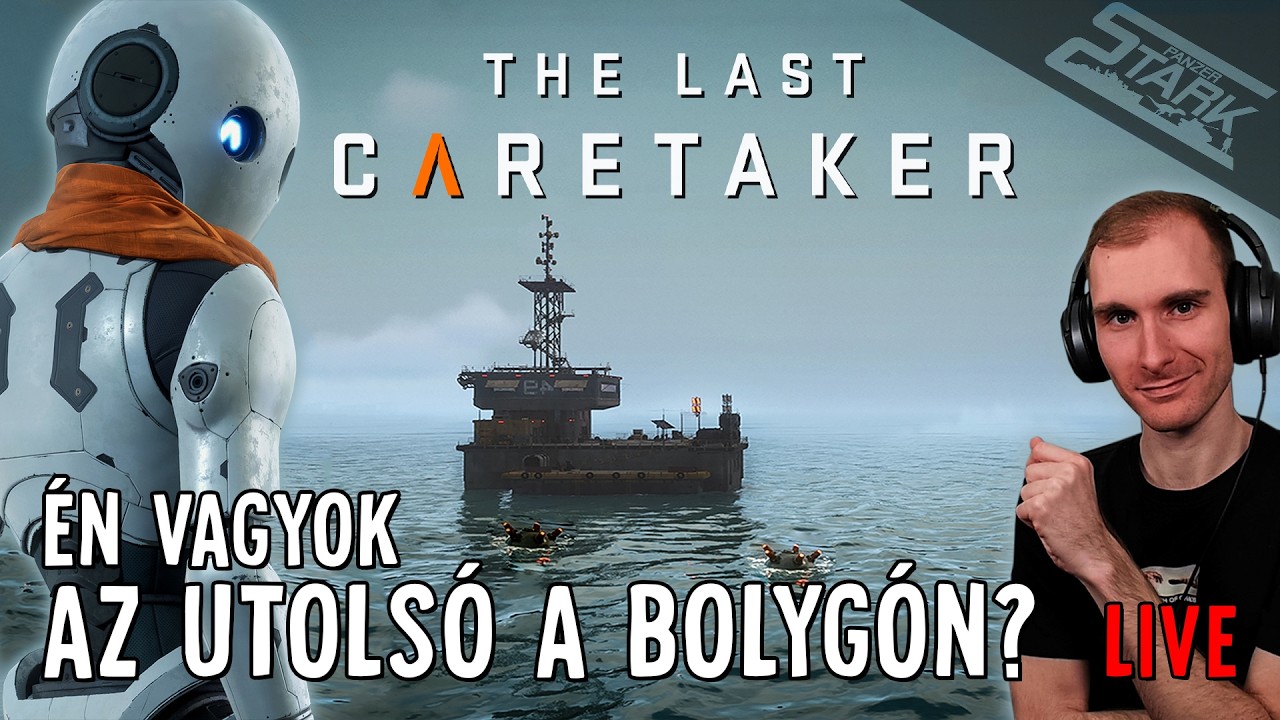 Utols&oacute;k&eacute;nt Takar&iacute;tunk a Bolyg&oacute;n.. - The Last Caretaker #1 - Stark LIVE