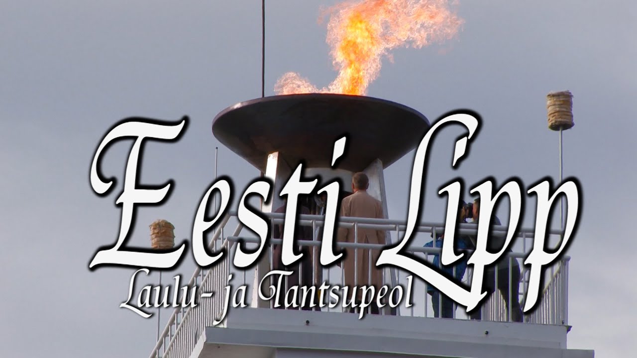 Eesti Lipp Laulu-  ja Tantsupeol