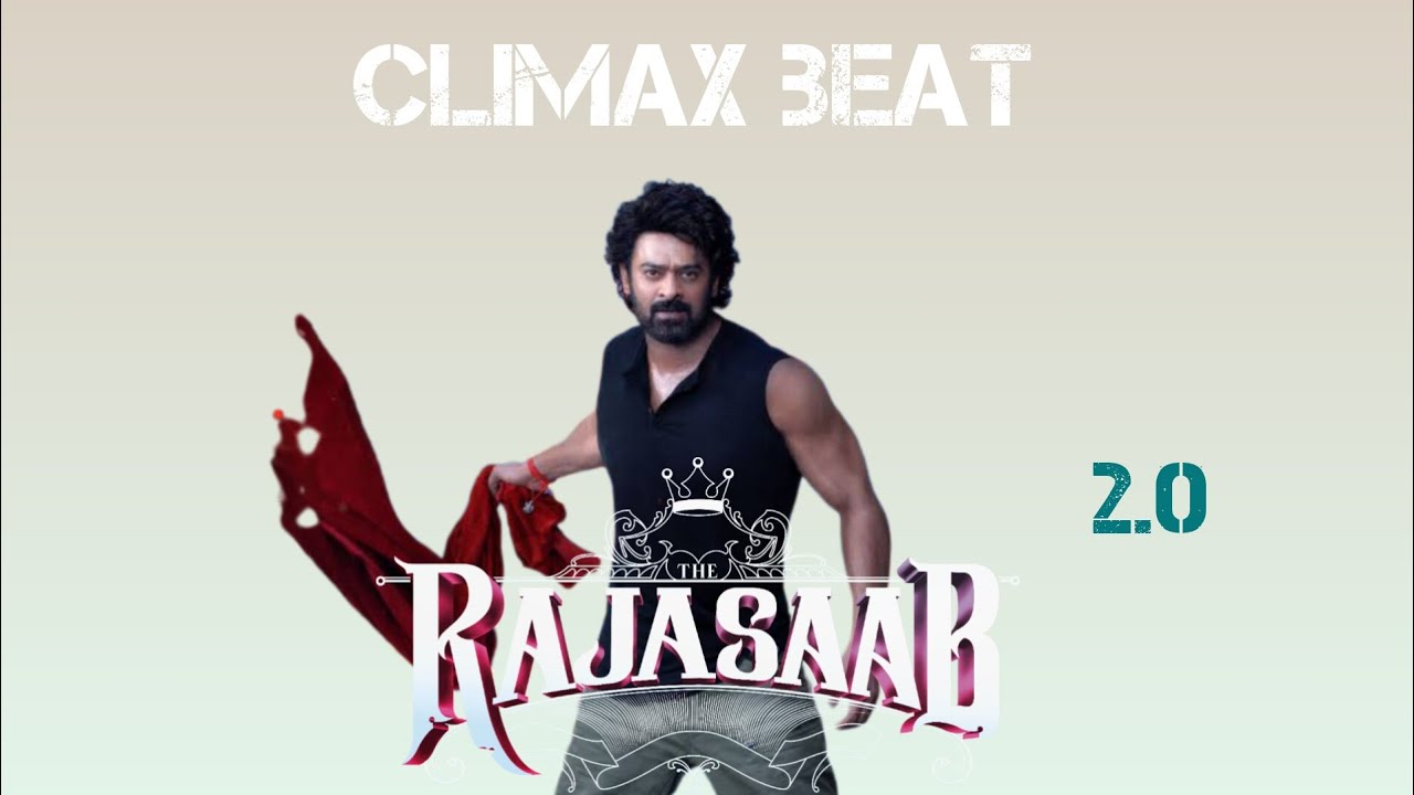 The Climax Beat 2.O || Beat Edited || The RajaSaab || Prabhas || Karthik Gamer Telugu 