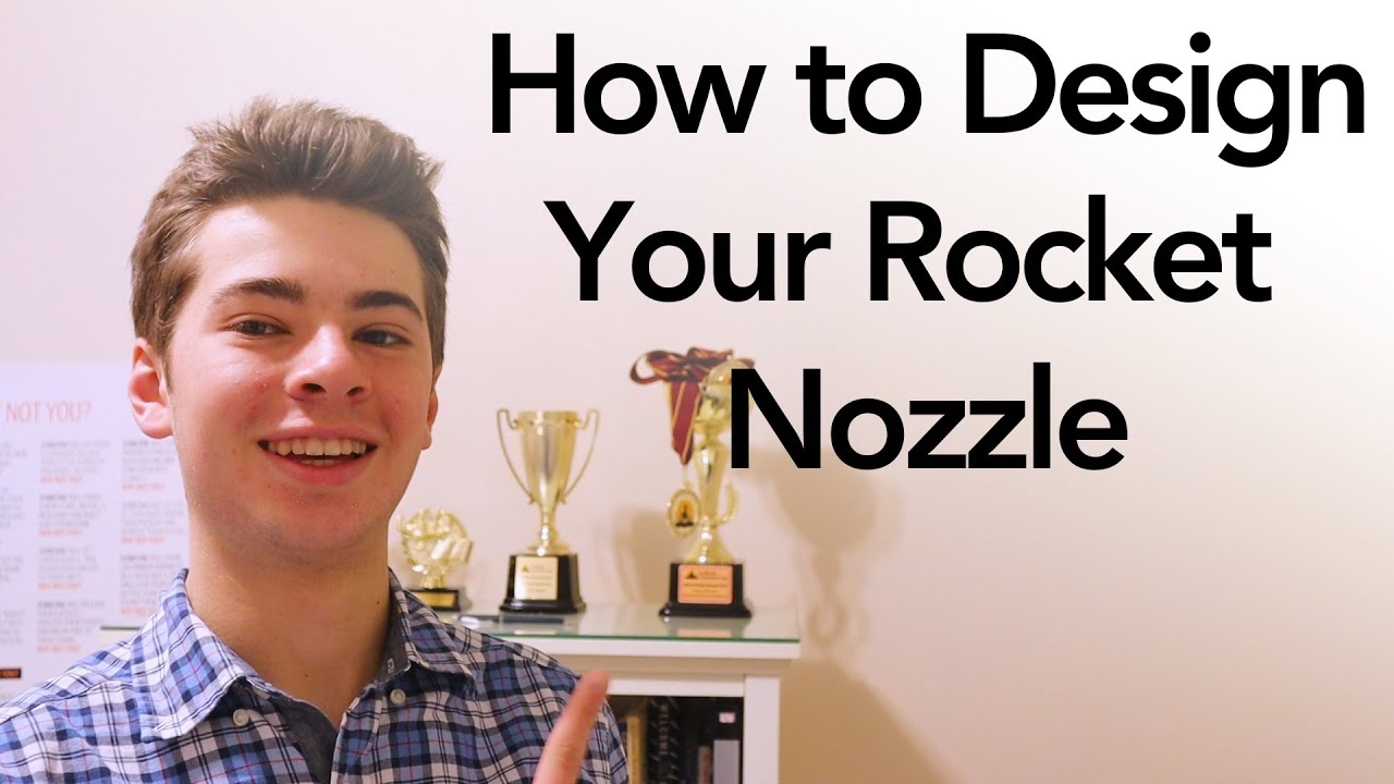 How to Design Your Own Rocket Nozzle | CSSI Educational Video