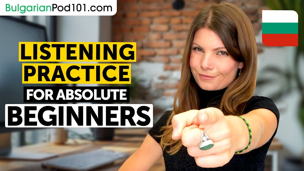 Bulgarian Listening Comprehension for Absolute Beginners