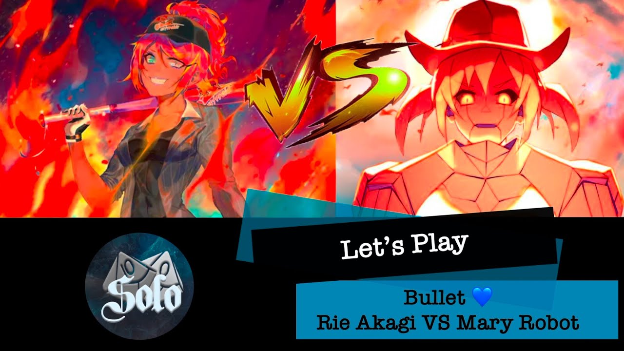 Bullet 💙 Partie Solo - Rie Akagi VS Mary Robot - Defis 1 - Matagot