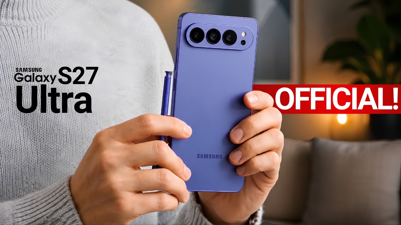 Samsung Galaxy S27 Ultra &mdash; НАКОНЕЦ-ТО ПОДТВЕРЖДЕНО!