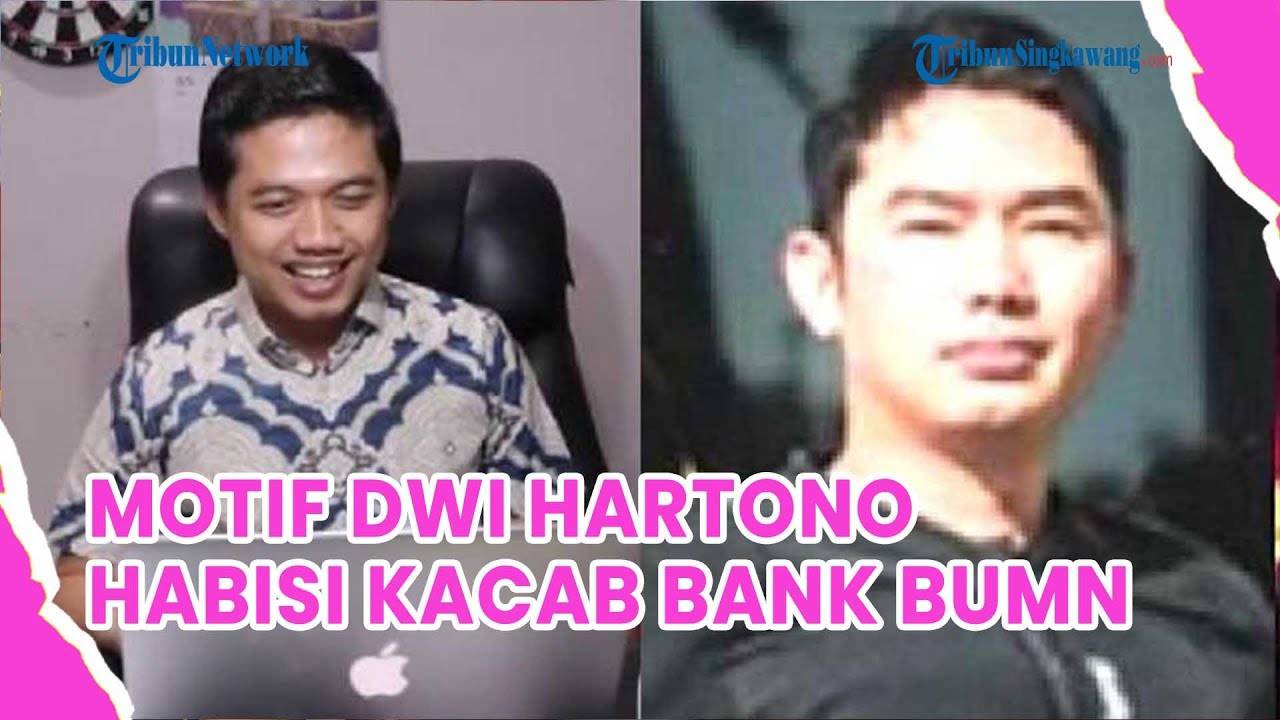 Motif Dwi Hartono Habisi Kacab Bank BUMN, Sakit Hati Pinjaman Rp13 Miliar Ditolak, Rekam Jejak Suram