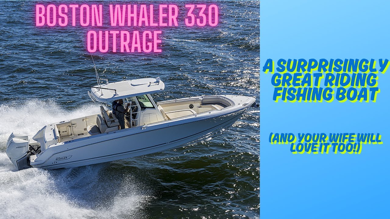 Boston Whaler Outrage 330 Full Overview - Possibly the Best 