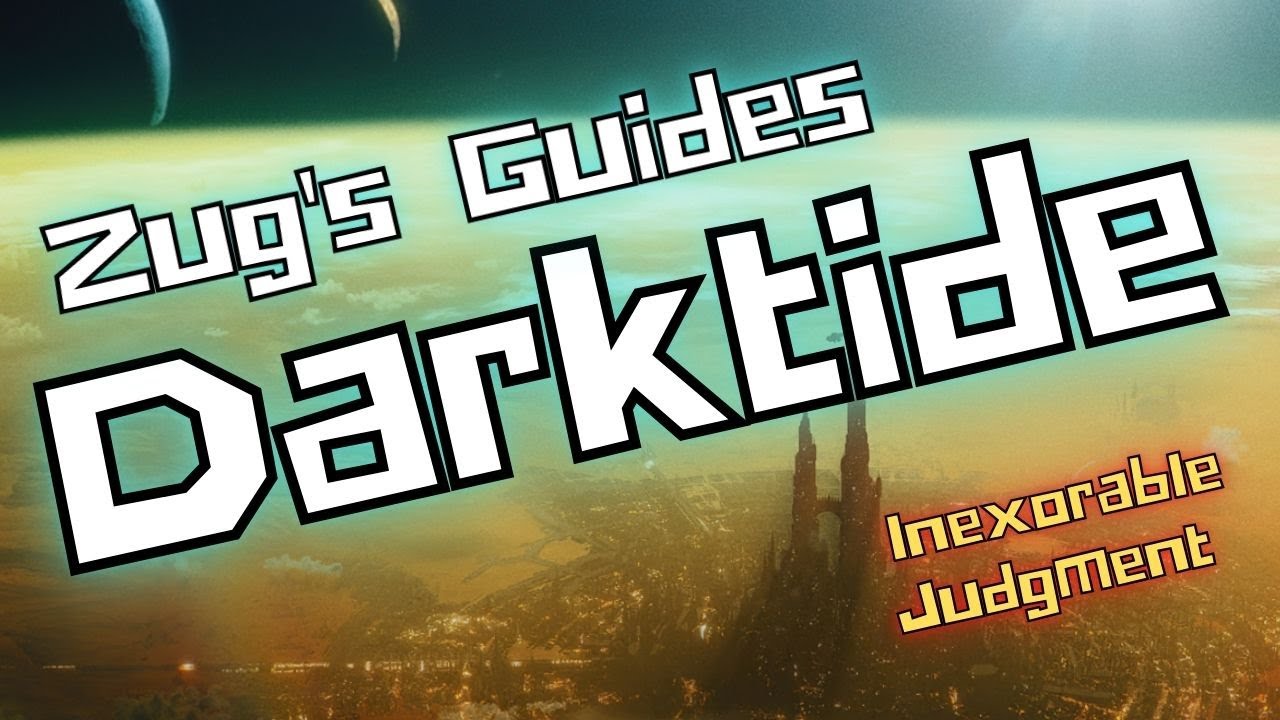 Zug's Guides for Warhammer 40K: Darktide, Zealot - Patch #13 Inexorable Judgment Eviscerator Build
