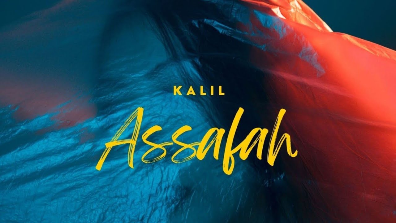 KALIL - Assafah (Lyrics Video) #BEFORETABOUT