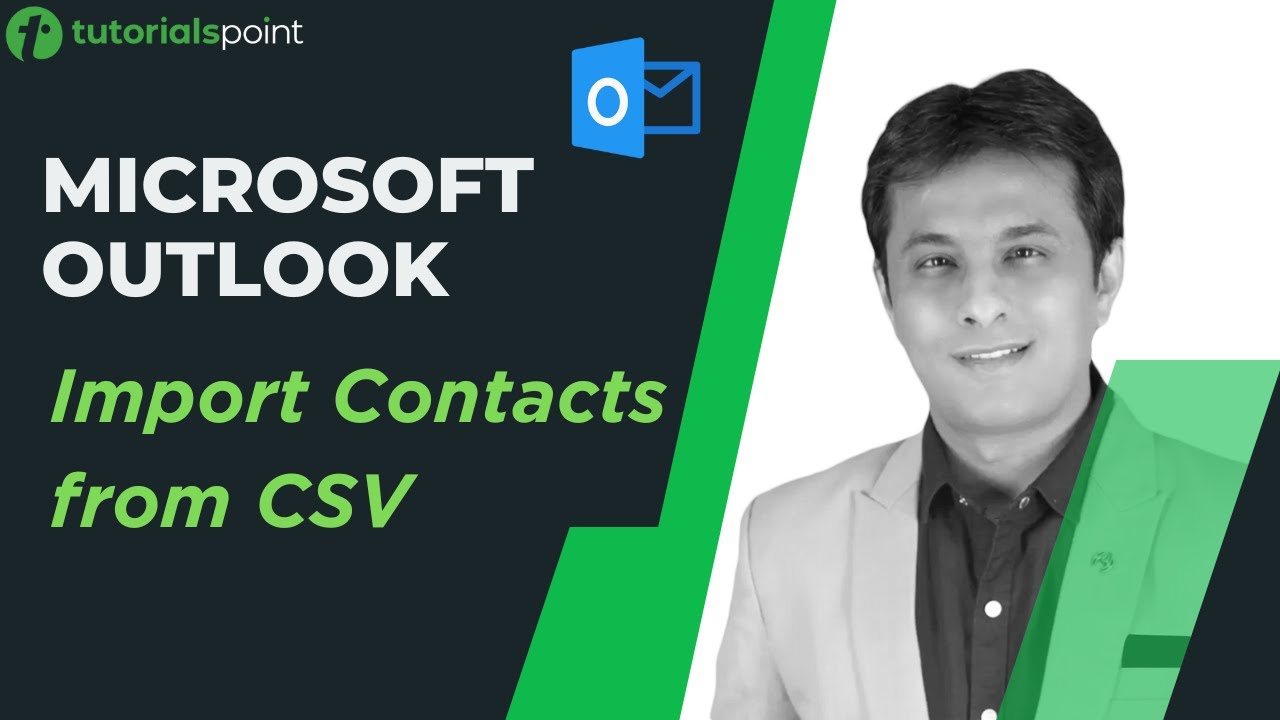 MS Outlook | Import Contacts from CSV | Tutorialspoint