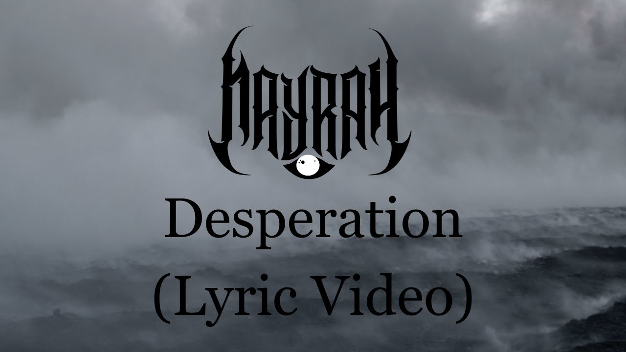 Nayrah - Desperation (Lyric Video)
