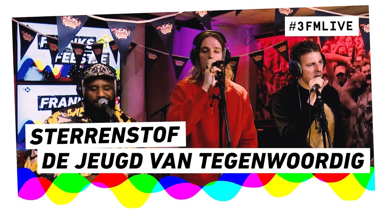 De Jeugd van Tegenwoordig - Sterrenstof | 3FM Live