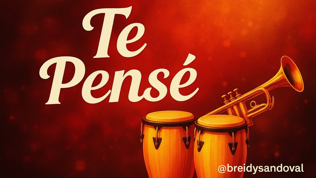 Te Pensé – Salsa Romántica Original (Versión Oficial) | Breidy Sandoval