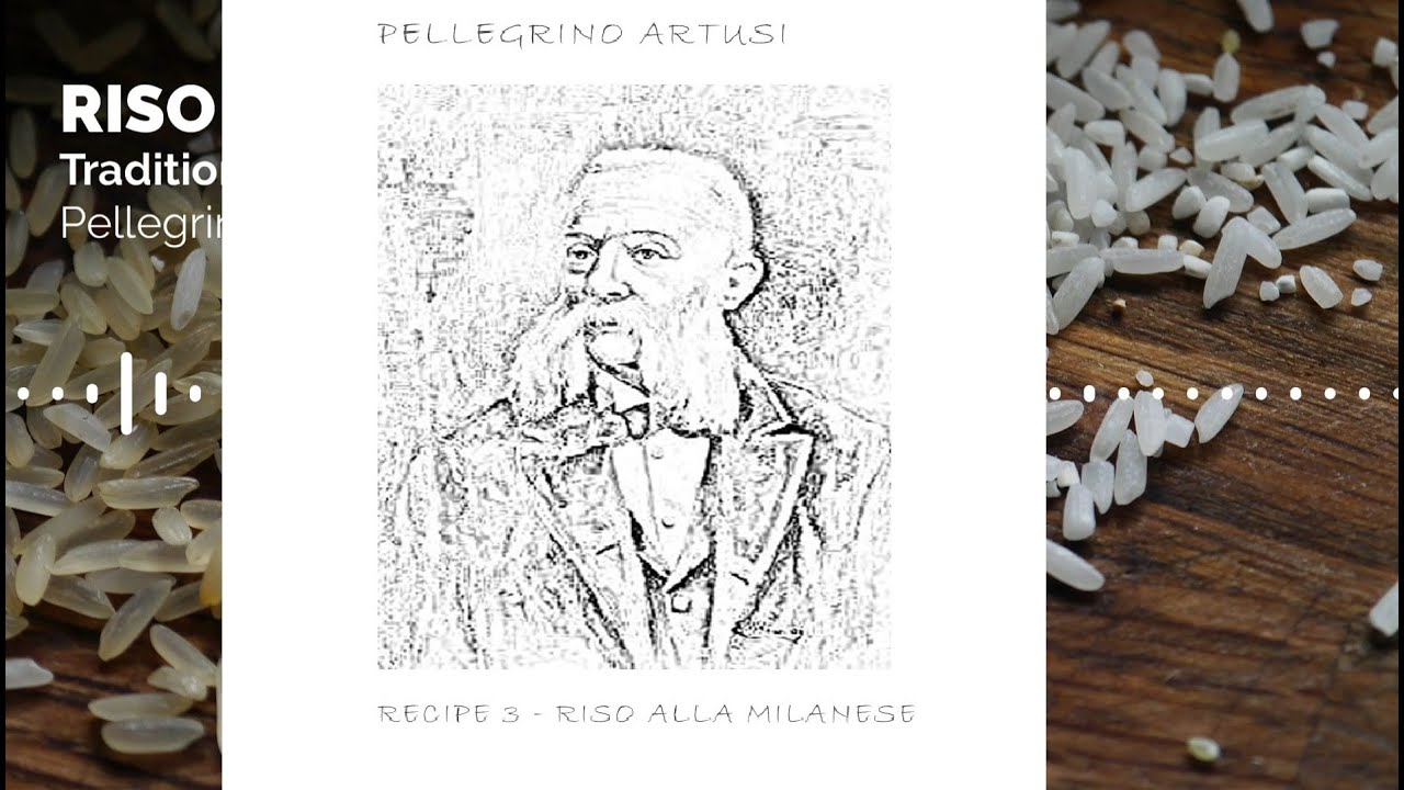 Pellegrino Artusi’s recipe by Casa Artusi: Risotto, a traditional first course from Milan