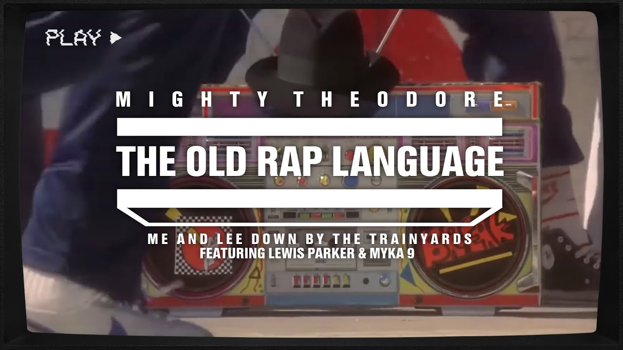 MIGHTY THEODORE - Me And Lee Down By The Trainyards (Feat. Lewis Parker & Myka 9)